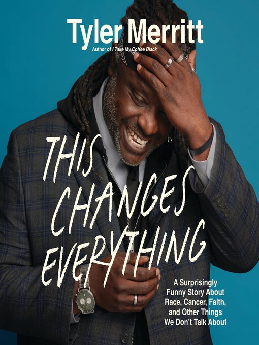 Title details for This Changes Everything by Tyler Merritt - Wait list